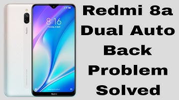 Redmi 8a Dual Auto Back Problem Solve