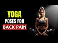 What Are The Best Yoga Poses For Back Pain (2024)