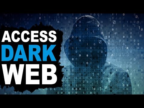 How to access the dark web safely 2018