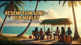 Download Lagu Redemption Song – Bob Marley | Jamaican Reggae Instrumental Version (Tropical Island Vibes) MP3