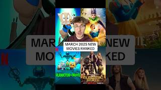 NEW MARCH 2025 MOVIES RANKED WORST TO BEST‼️❄️ #movies