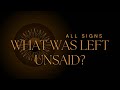 ALL SIGNS - WHAT WAS LEFT UNSAID - CROSSWATCHER EDITION