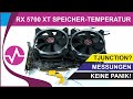 AMD Radeon RX 5700 XT - Mythos der hohen Speichertemperaturen und Tjunction gelüftet und gemessen