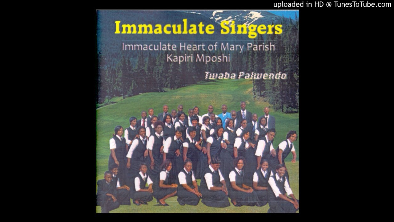 Immaculate Singers Immaculate Heart Of Mary Parish Kapiri Mposhi - Nkhuzomera