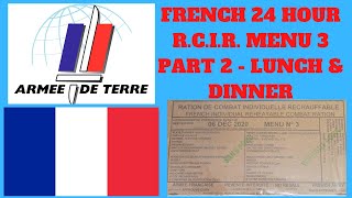 FRENCH ARMY R.C.I.R. - MENU 3 - PART 2 - LUNCH & DINNER TASTE TEST REVIEW.