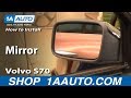 How to Replace Rear View Mirrors 1998-2000 Volvo S70