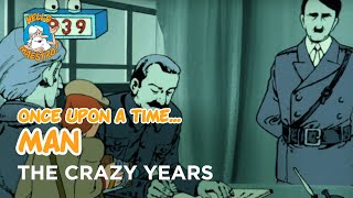 Once Upon a Time... Man - The crazy years