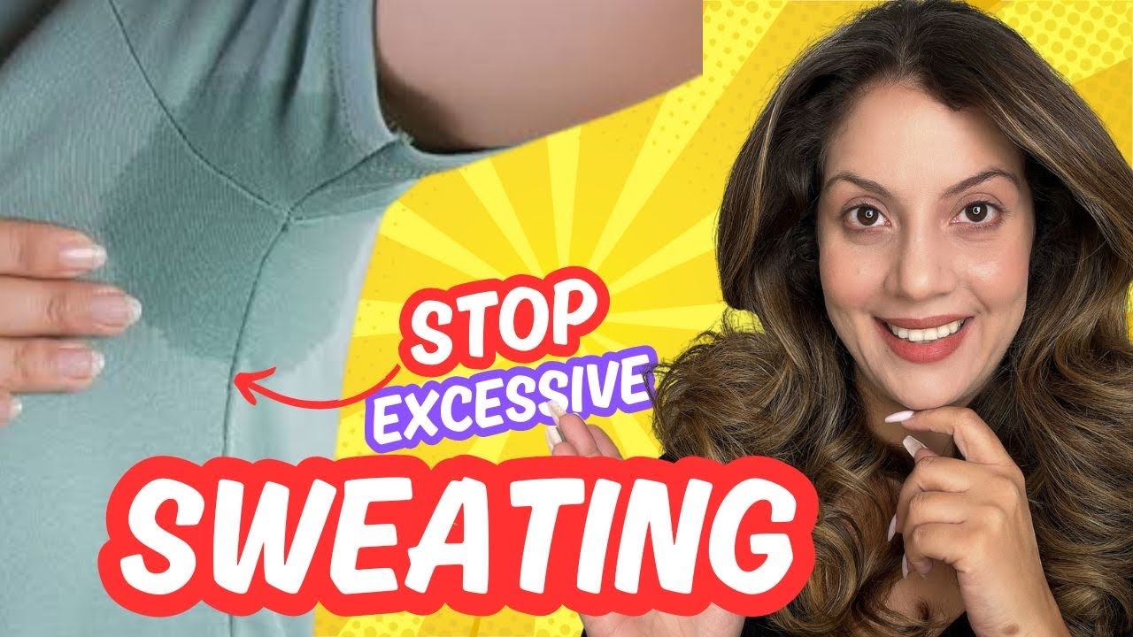 How to Stop Excessive Sweating Naturally | Effective Treatment for ...