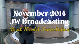 November 2014 JW Broadcasting: It gives me EXTREME pleasure!