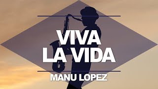 Romantic Saxophone Relaxing Love viva La Vida Manu Lopez A Romantica De Saxofon