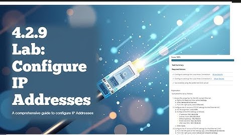 Networking+3.2.9||  LAB 4.2.9 | Configure IP Addresses