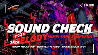 Download lagu DJ SOUND CHECK MIDLE CETUNG ‼️MELODY MIMPI YG SEMPURNA ! ANDALAN NEW CREATIVE  FT PEMUDA KRAJAN GANK