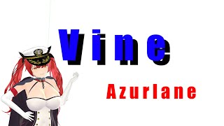 [MMD](Azurlane)Vine Compilation