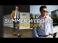 SUMMER WEDDING: What to Wear