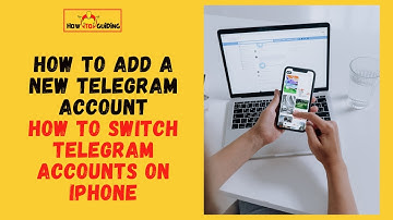How To Add a New Telegram Account   How To Switch Telegram Accounts On iPhone