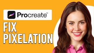 How To Fix Pixelation In Procreate (How To Avoid Pixelated Image And Increase Quality) screenshot 2