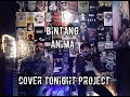 Bintang  anima  cover tonight project