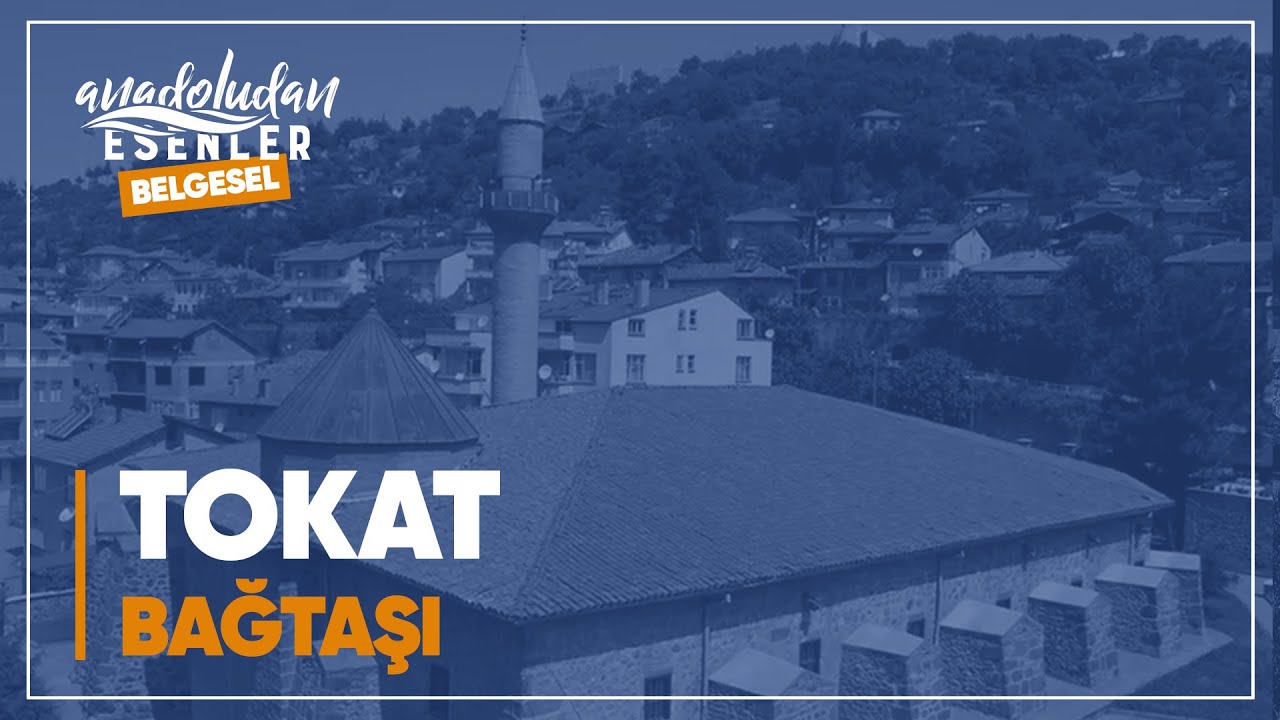 Tokat - Bağtaşı | 
