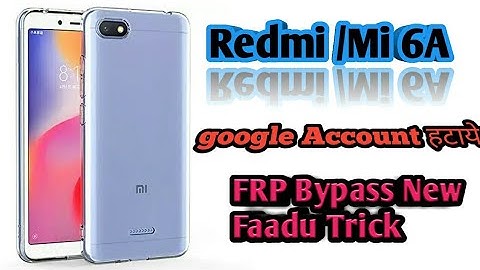 Xiaomi Redmi 6A (M1804C3CI) FRP Unlock or Google Account Bypass || MIUI 11 (Without PC)mi