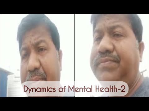 Dynamics of Mental Health-II