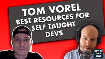 HTCW Podcast #30 - Best resources for self taught developers -  Tom Vorel interview
