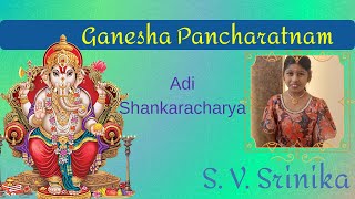Ganesha Pancharatnam | Divine ganesha song | Adi Sankaracharya | Srinika 