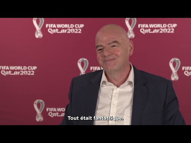 Infantino : "La Coupe du Monde de la FIFA 2022, la meilleure Coupe du Monde de l'histoire"