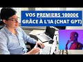 Comment gagner vos premiers 10 000 grce  lintelligence artificielle  chat gpt et openai