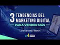 3 Tendencias de Marketing Digital Para Vender Más