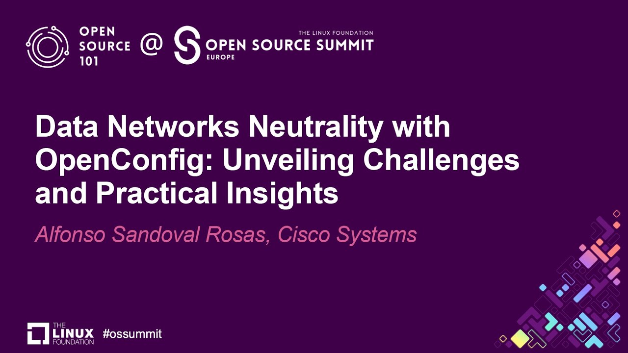 Data Networks Neutrality with OpenConfig: Unveiling Challenges and Practical... - Alfonso Rosas