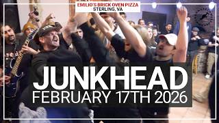 JUNKHEAD @ Emilio's Brick Oven Pizza (Sterling, VA) - February 17th 2026 *FULL SET*