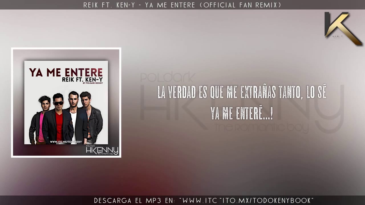 Reik Ft Ken Y Ya Me Entere Remix Video Lyrics Reggaeton 2017 Youtube