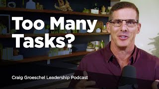 Four Tiers of Efficiency - Craig Groeschel Leadership Podcast