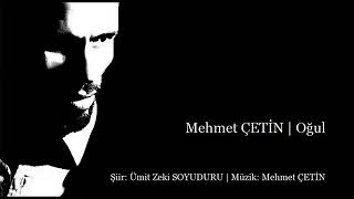 Mehmet ÇETİN | Oğul