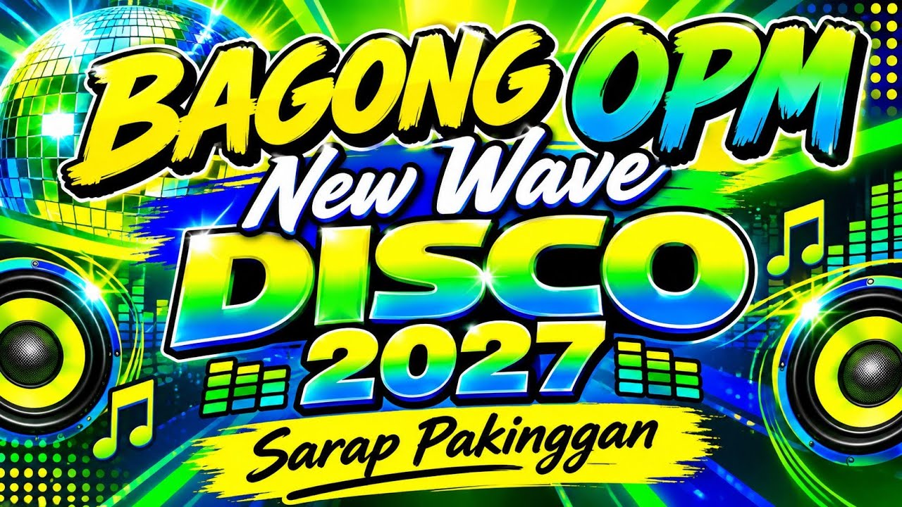 Viral Opm Disco Hits 2027 Music