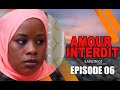 Serie senegalaise amour interdit  episode 06saison 01