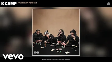 K CAMP - Far From Perfect (Audio)