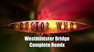 Doctor Who | Westminster Bridge complete remix