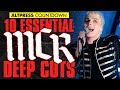 MY CHEMICAL ROMANCE: 10 Essential MCR Deep Cuts