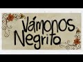 Natalia Lafourcade - Vámonos Negrito (Letra/Lyrics)