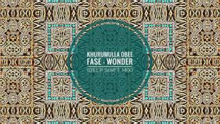 C.9ine ft Joao Orechia - Wonder (Khurumulla Obee Fase's Deep Shift)