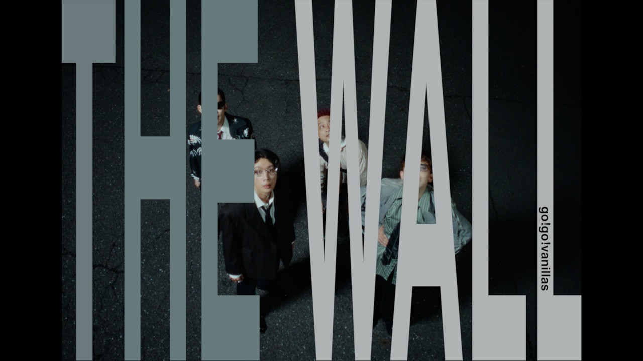 go!go!vanillas - THE WALL [Music Video]