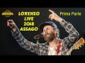 JOVANOTTI in Concerto Parte 1 - Assago LORENZO 2018 LIVE