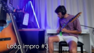 Loop Impro #3  Mechanic