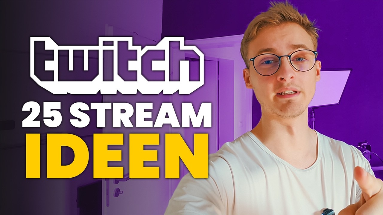 25 Ideen für deinen nächsten Twitch Stream