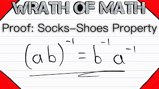 inverse of a product of group elements (socks-shoes property) | abstract algebra