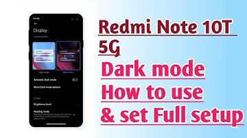 Redmi Note 10T 5G Dark Mode How to use and set
