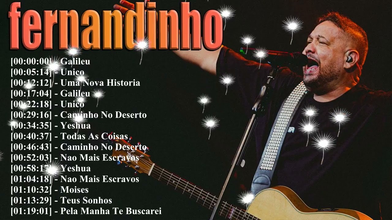 Fernandinho Playlist Completa 2026 – Louvores Antigos e Atualizados