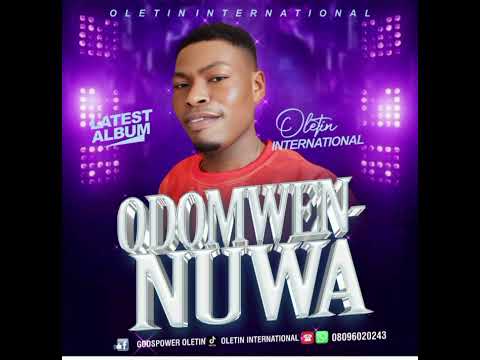 ODOMWENUWA BY OLETIN INTERNATIONAL 2025 OFFICIAL AUDIO 