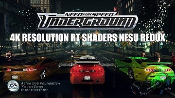 [4K] Need for Speed Underground PC Ray Tracing Shaders NFSU REDUX MOD